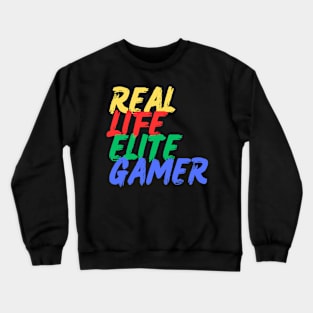 Real Life Elite Gamer (Mood Colors) Crewneck Sweatshirt